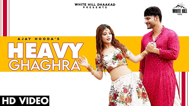 Heavy Ghaghra Lyrics Ajay Hooda