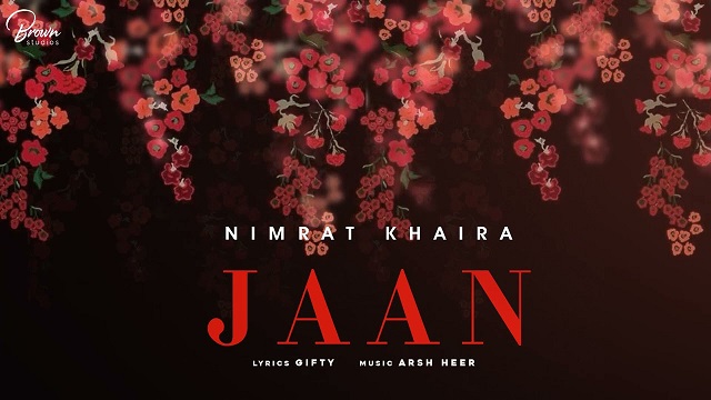 Jaan Lyrics Nimrat Khaira