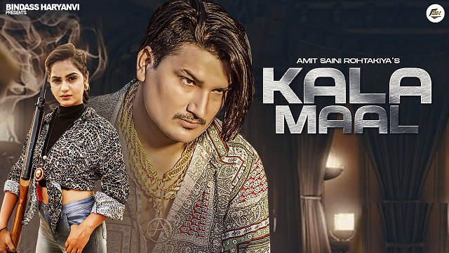 Kala Maal Lyrics Amit Saini Rohtakiya