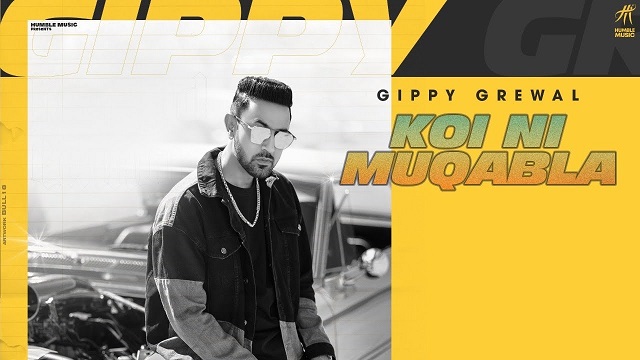 Koi Ni Muqabla Lyrics Gippy Grewal | Limited Edition