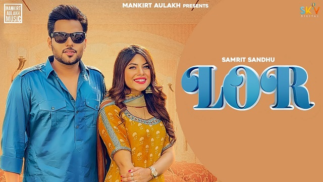 Lor Lyrics Samrit Sandhu