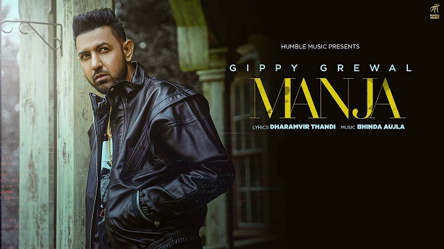 Manja Lyrics Gippy Grewal | Limited Edition