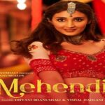Mehendi Lyrics Dhvani Bhanushali | Vishal Dadlani