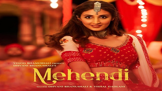 Mehendi Lyrics Dhvani Bhanushali | Vishal Dadlani