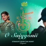 O Saiyyonii Lyrics Pawandeep Rajan | Arunita Kanjilal
