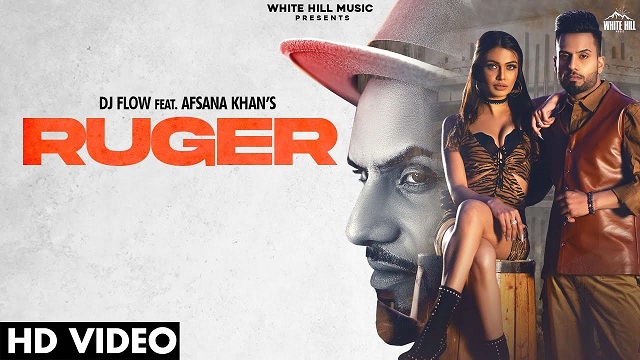 Ruger Lyrics DJ Flow | Afsana Khan