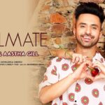 Soulmate Lyrics Akull | Aastha Gill