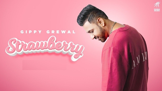 Strawberry Lyrics Gippy Grewal | Limited Edition