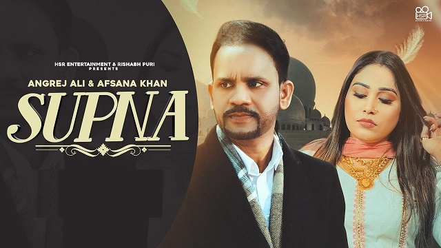 Supna Lyrics Angrej Ali | Afsana Khan