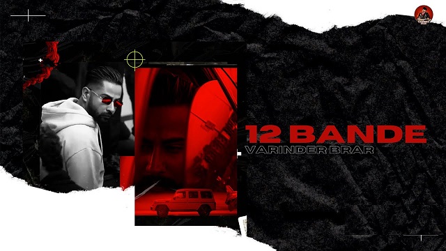 12 Bande Lyrics Varinder Brar