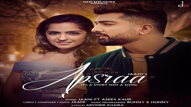 Apsraa Lyrics Jaani | Asees Kaur