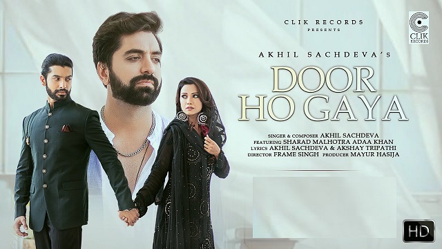 Door Ho Gaya Lyrics Akhil Sachdeva