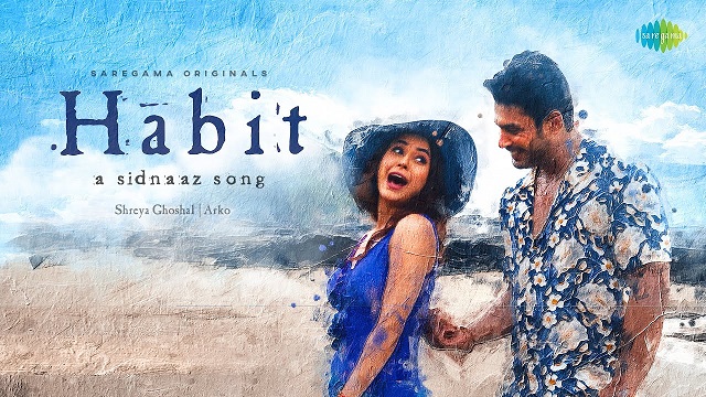 Habit Lyrics - Sidharth Shukla | Shehnaaz Gill | Shreya Ghoshal