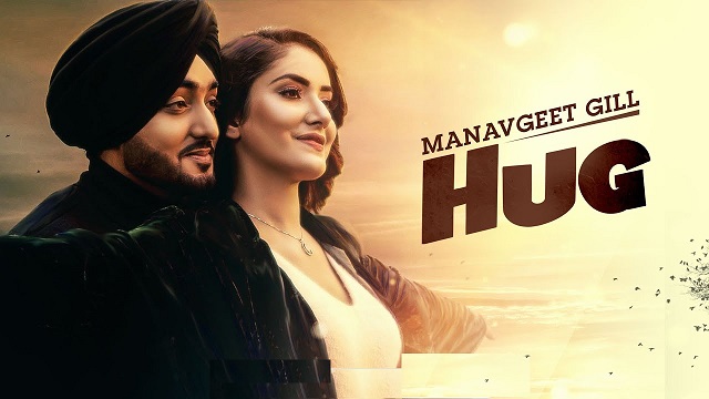 Hug Lyrics Manavgeet Gill