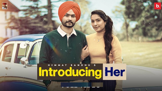 Introducing Her Lyrics Himmat Sandhu | My Game