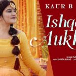Ishque Vich Aukha Lyrics Kaur B