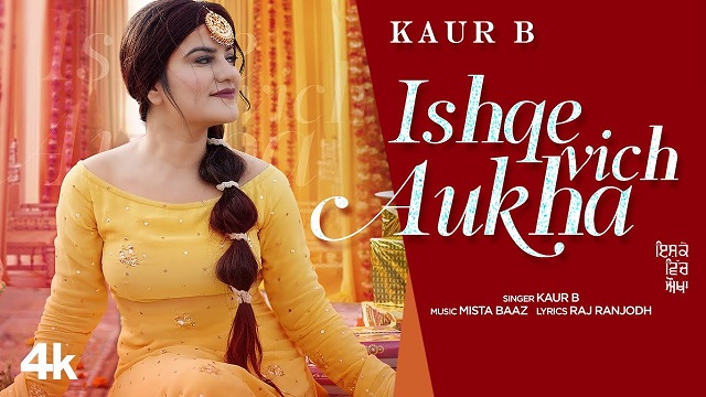 Ishque Vich Aukha Lyrics Kaur B