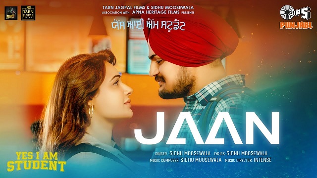 Jaan Lyrics Sidhu Moose Wala | Yes I Am Student