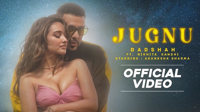 Jugnu Lyrics - Badshah | Akanksha Sharma