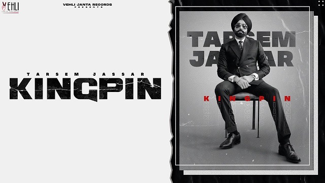 Kingpin Lyrics Tarsem Jassar