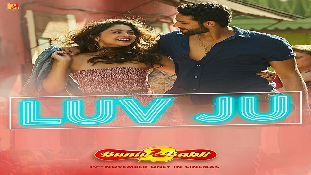 Luv Ju Lyrics - Bunty Aur Babli 2 | Arijit Singh