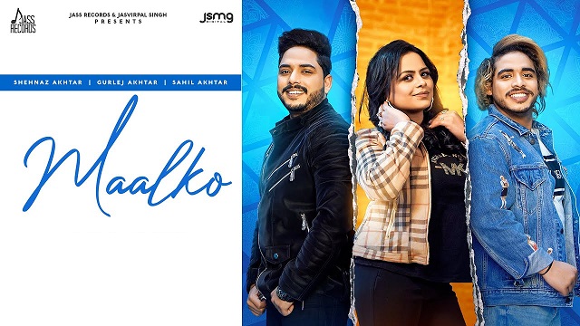 Maalko Lyrics Gurlez Akhtar | Sahil Akhtar