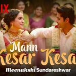 Mann Kesar Kesar Lyrics Meenakshi Sundareshwar