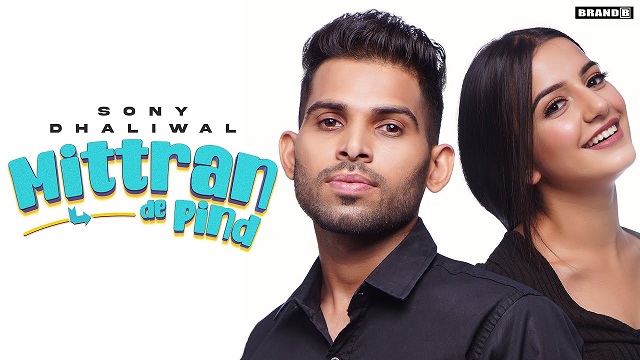 Mittran De Pind Lyrics Sony Dhaliwal