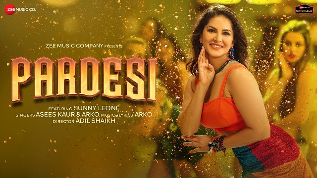 Pardesi Lyrics Asees Kaur | Sunny Leone