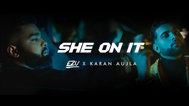 She On It Lyrics Ezu | Karan Aujla