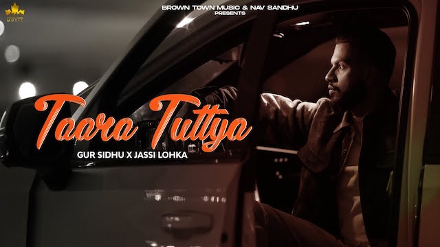 Taara Tuttya Lyrics by Gur Sidhu