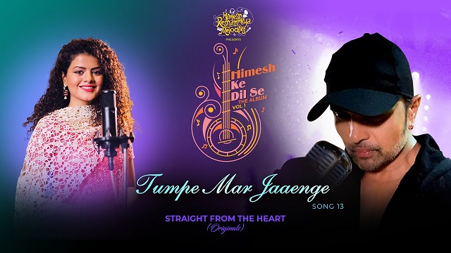 Tumpe Mar Jaaenge Lyrics Himesh Ke Dil Se | Palak Muchhal