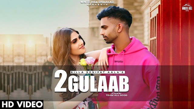 2 Gulaab Lyrics Billa Sonipat Ala