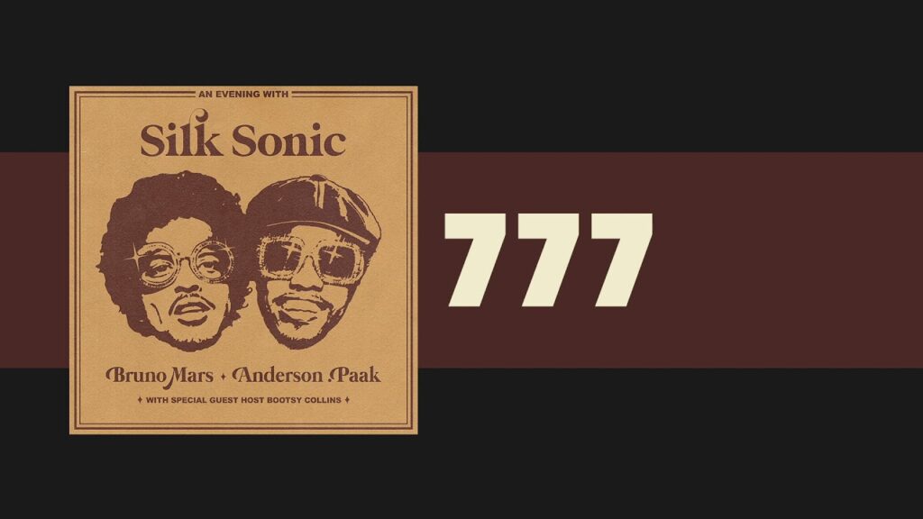777 Lyrics - Bruno Mars, Anderson Paak, Silk Sonic