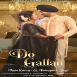 Do Gallan Lyrics - Neha Kakkar | Rohanpreet Singh