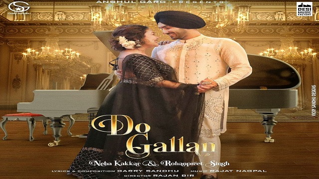 Do Gallan Lyrics - Neha Kakkar | Rohanpreet Singh