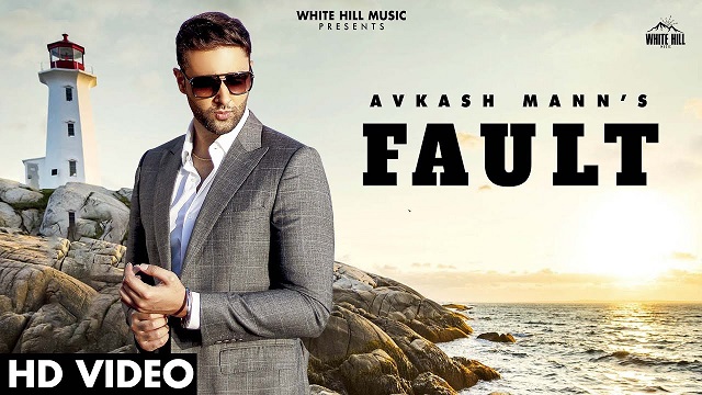 Fault Lyrics Avkash Mann