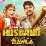 Husband Bawla Lyrics Sandeep Surila | Ajay Hooda