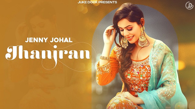 Jhanjran Lyrics Jenny Johal