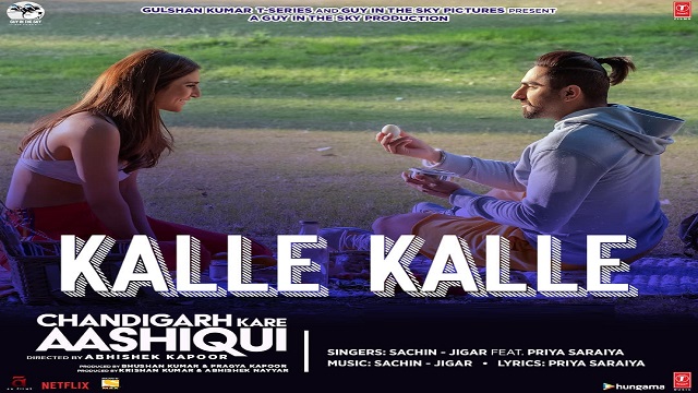 Kalle Kalle Lyrics - Chandigarh Kare Aashiqui