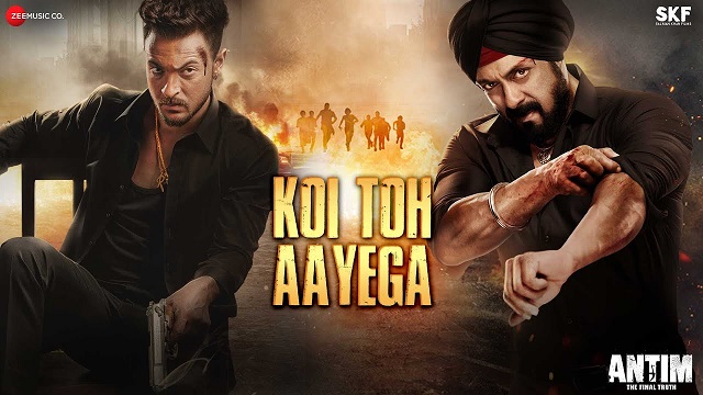 Koi Toh Aayega Lyrics - Antim