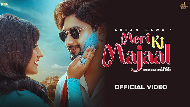 Meri Ki Majaal Lyrics - Arpan Bawa