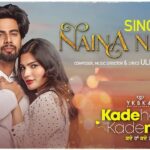 Naina Naal Lyrics Singga | Kade Haan Kade Naa