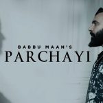 Parchayi Lyrics Babbu Maan