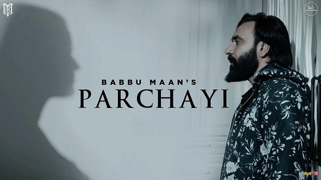 Parchayi Lyrics Babbu Maan