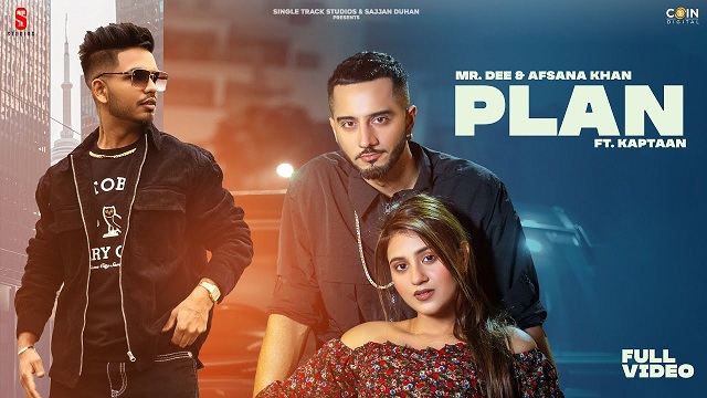 Plan Lyrics - Mr.Dee & Afsana Khan | Kptaan