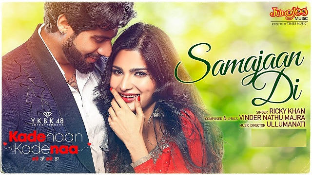 Samajaan Di Lyrics Ricky Khan