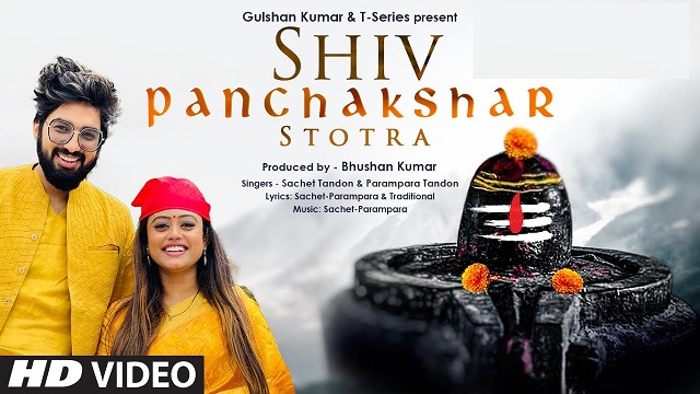 Shiv Panchakshar Stotra Lyrics Sachet Tandon | Parampara Tandon