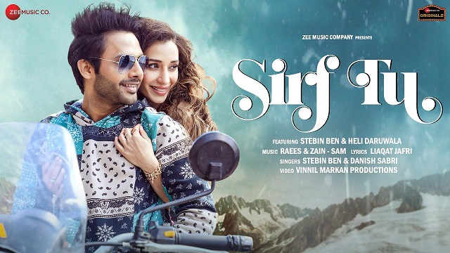 Sirf Tu Lyrics Stebin Ben | Danish Sabri