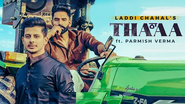 Thaa Lyrics Laddi Chahal | Parmish Verma